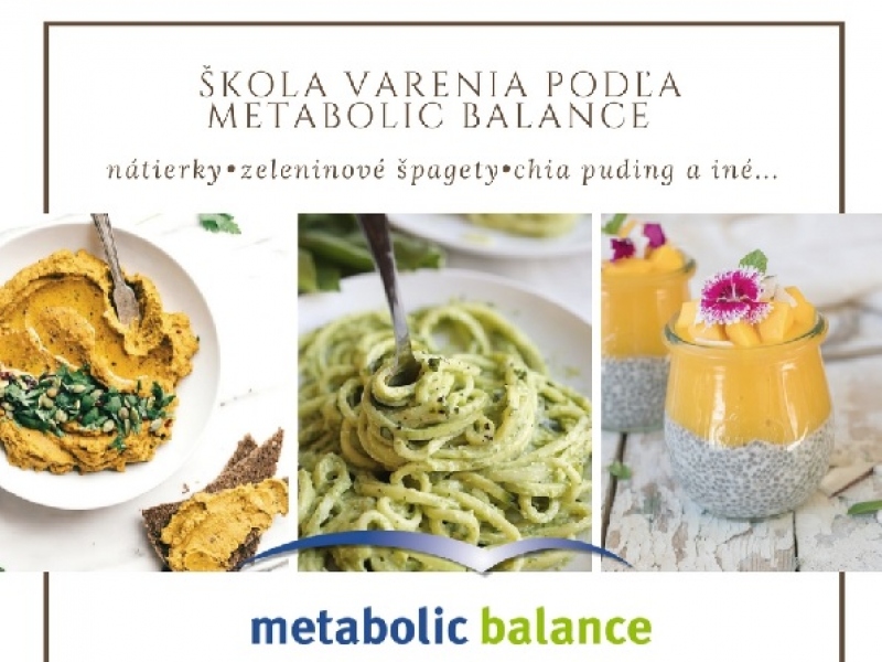 ŠKOLA VARENIA podľa princípov metabolic balance®